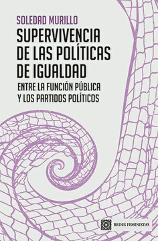 Supervivencia De Las Políticas De Igualdad. Entre La Función Pública Y