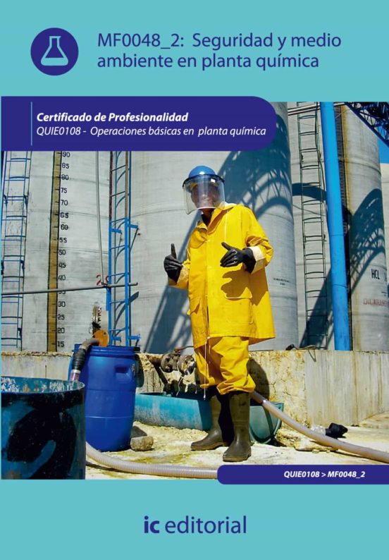 Quie0108 Seguridad Y Medio Ambiente En Planta Quimica. Operac