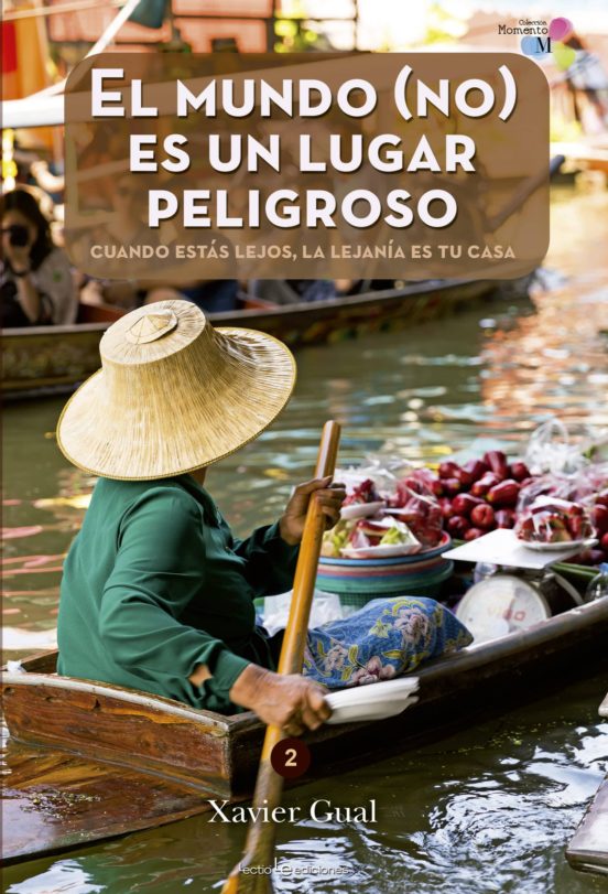 El Mundo Es Un Lugar Peligroso: Cuando Estas Lejos La Lejania Es