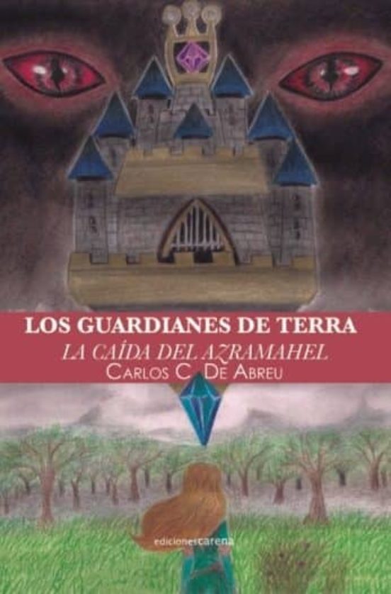 Los Guardianes De Terra: La Caida Del Azramahel