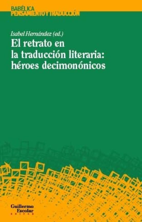El Retrato En La Traducción Literaria: Héroes Decimonónicos