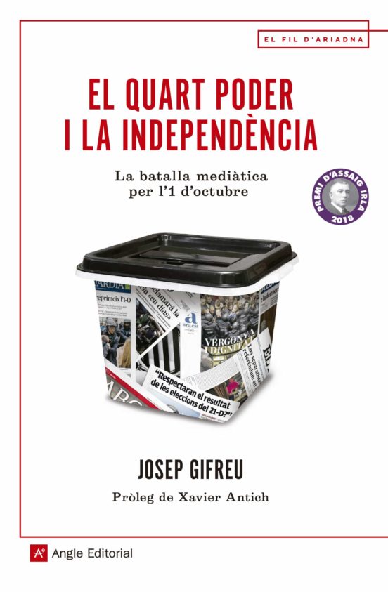 El Quart Poder I La Independència