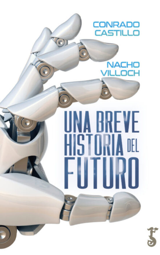 Una Breve Historia Del Futuro