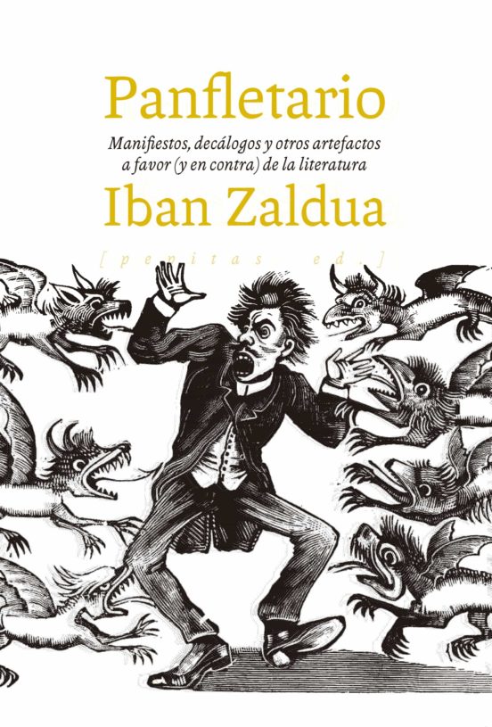 Panfletario: Manifiestos Decalogos Y Otros Artefactos A Favor