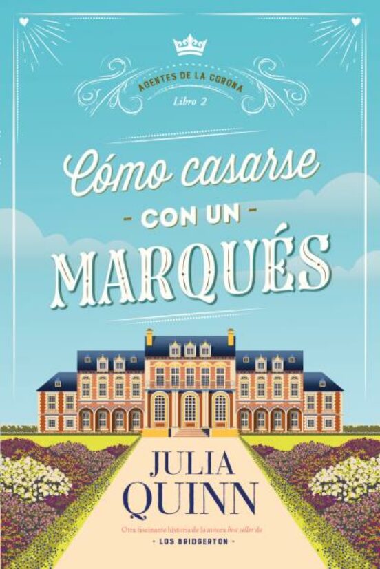 Cómo Casarse Con Un Marqués