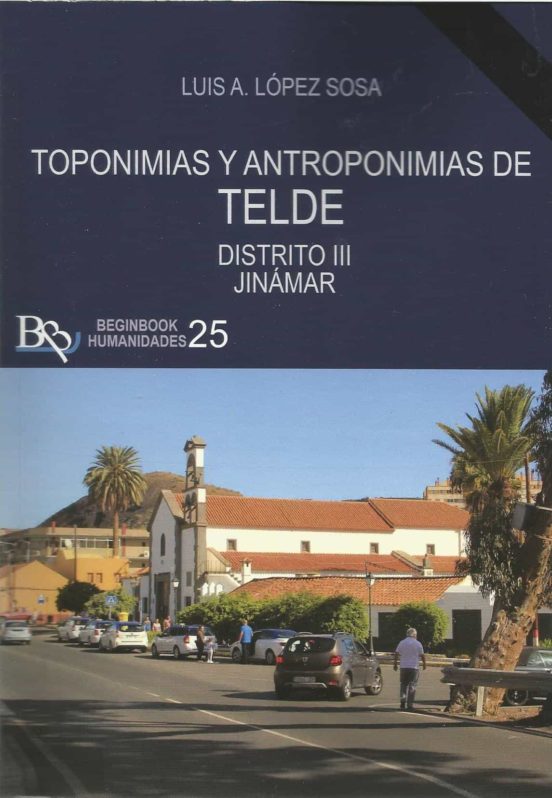 Toponimias y Antroponimias de Telde. Distrito III Jinámar
