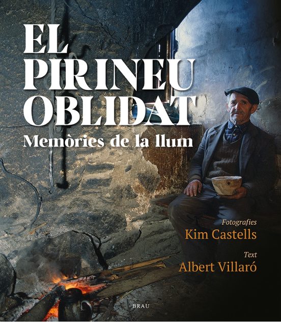 El Pirineu Oblidat. Memories De La Llum