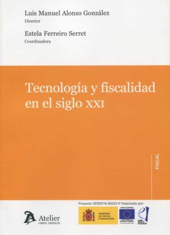 Tecnología Y Fiscalidad En El Siglo XXI