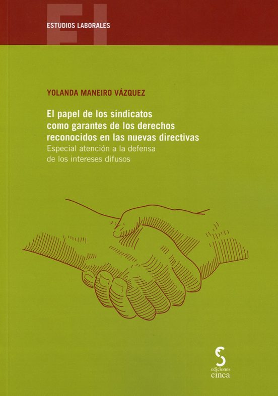 Papel De Los Sindicatos Como Garantes De Los Derechos Reconocidos En L