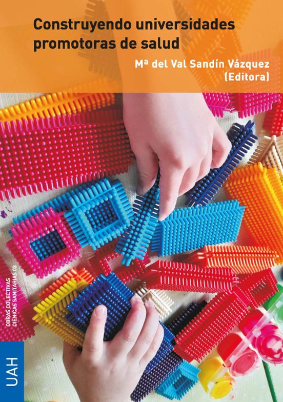 Construyendo Universidades Promotoras De Salud