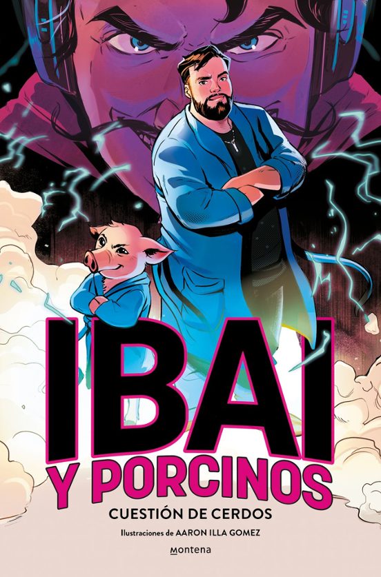 Ibai Y Porcinos 1. Cuestión De Cerdos