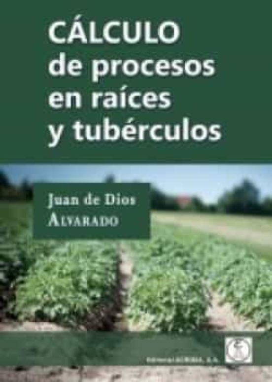 Cálculo De Procesos En Raíces Y Tubérculos
