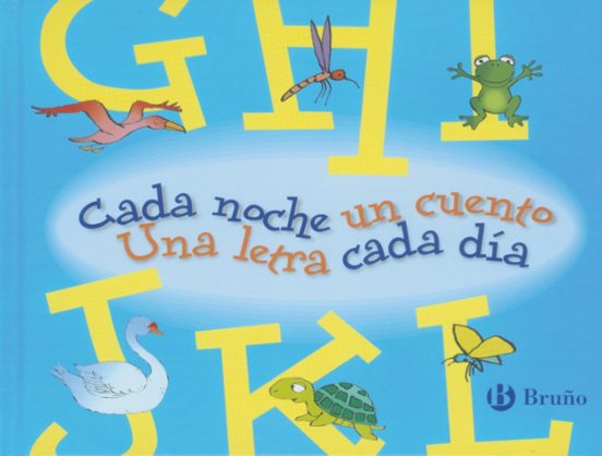 Ghijkl: Cada Noche Un Cuento Una Letra Cada Dia