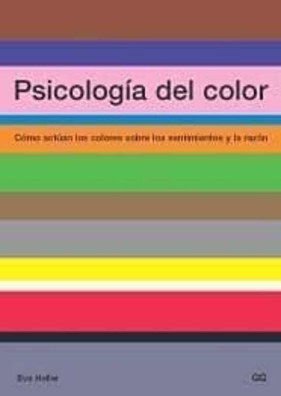 Psicologia del Color: Como Actuan los Colores sobre los Sentimien Tos
