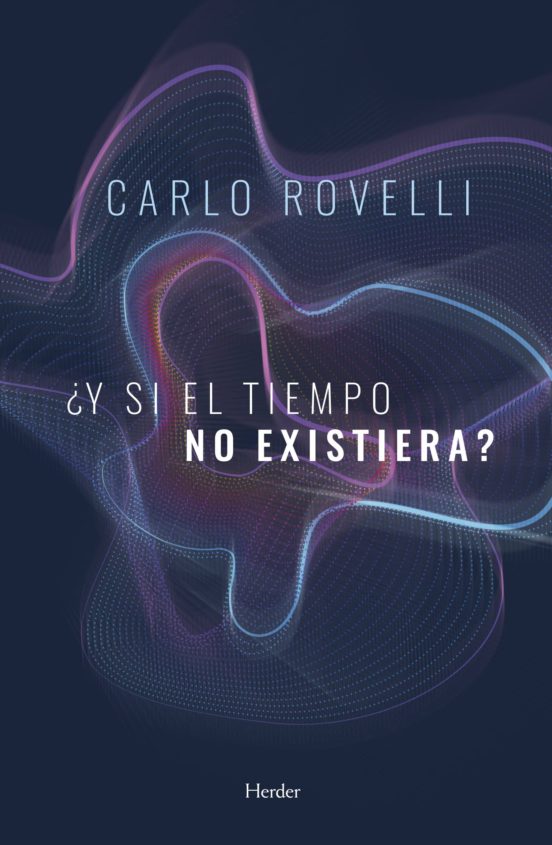 ¿Y Si El Tiempo No Existiera?