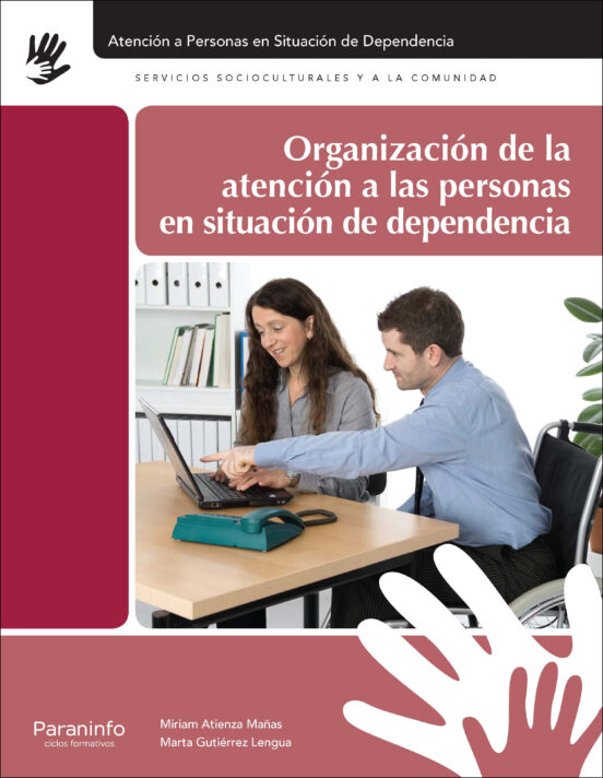 Organización De La Atención A Las Personas En Situación De Dependencia