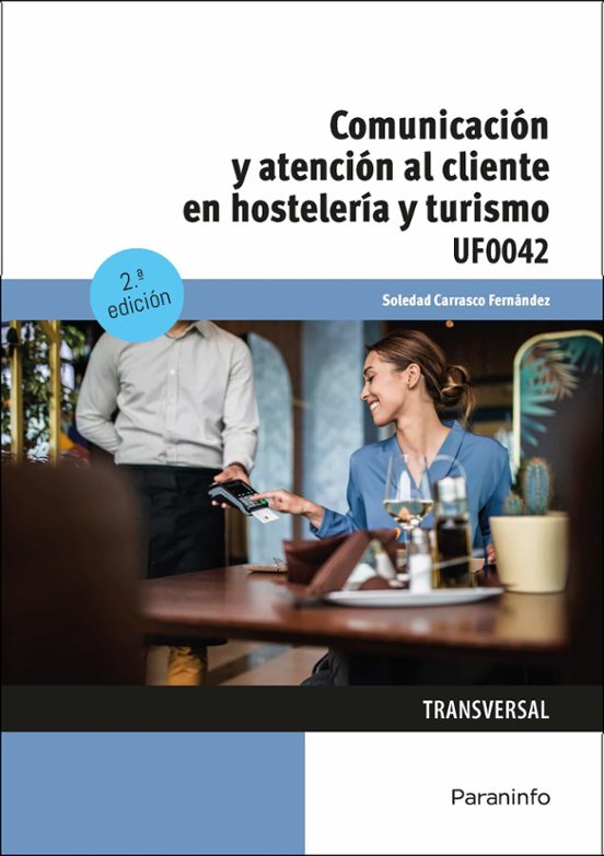 Comunicacion Y Atencion Al Cliente En Hosteleria Y Turismo
