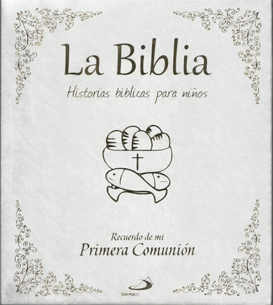 La Biblia. Historias Biblicas Para Niños. Recuerdo De Mi Primera Comun