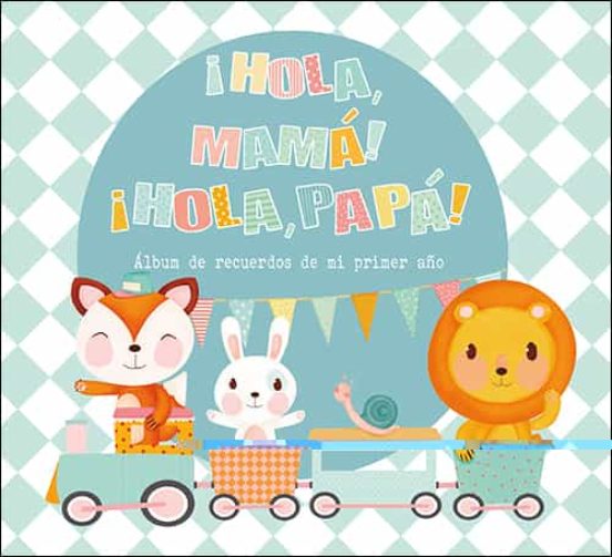 ¡hola Mama Hola Papa!