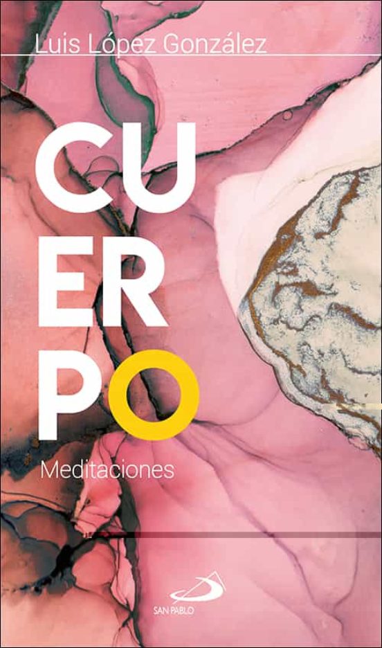 Cuerpo: Meditaciones
