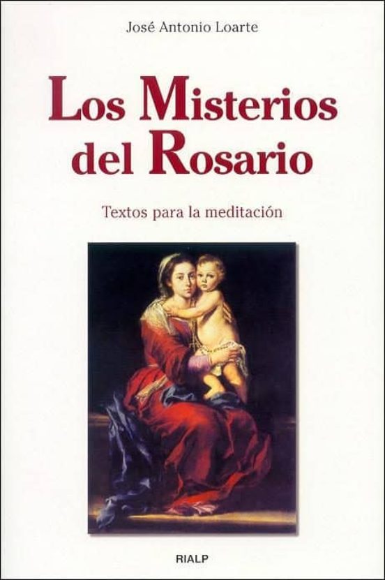 Los Misterios del Rosario: Textos para la Meditacion