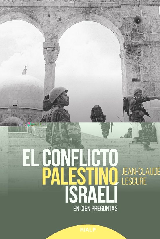 El Conflicto Palestino-israeli: En Cien Preguntas