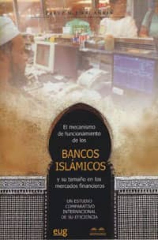 El Mecanismo De Funcionamiento De Los Bancos Islamicos