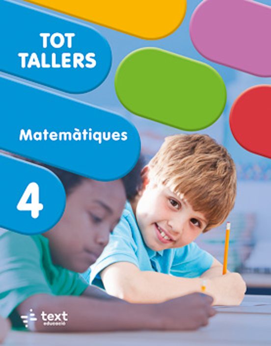 Tot Tallers. Matemàtiques 4T Primària