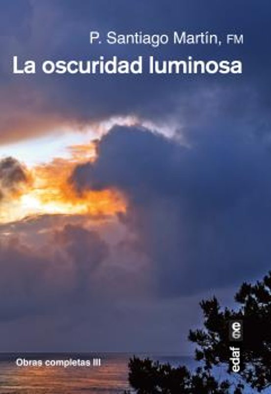 La oscuridad luminosa