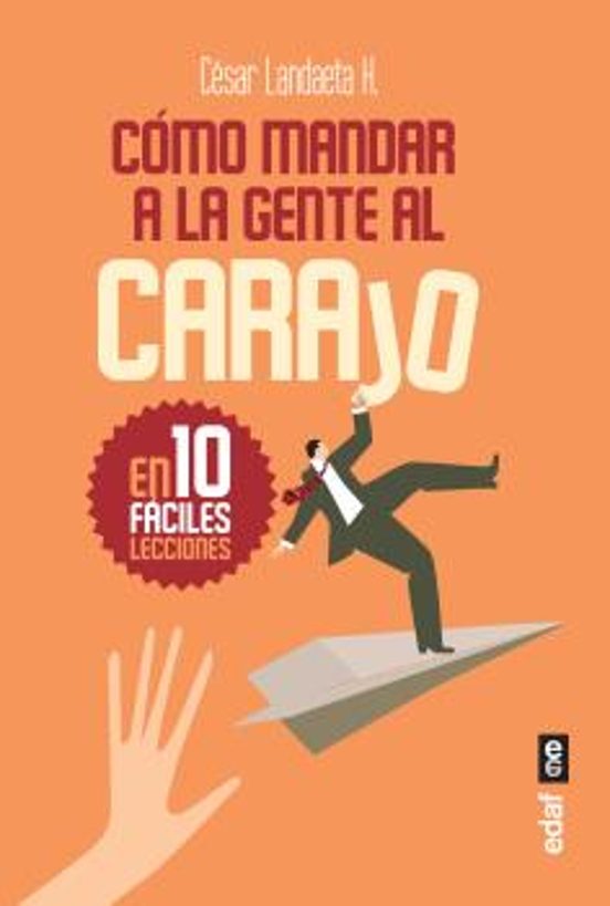 Cómo mandar a la gente al carajo