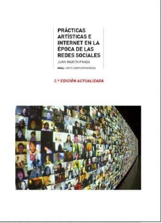 Practicas Artisticas e Internet en la Epoca de las Redes Sociales