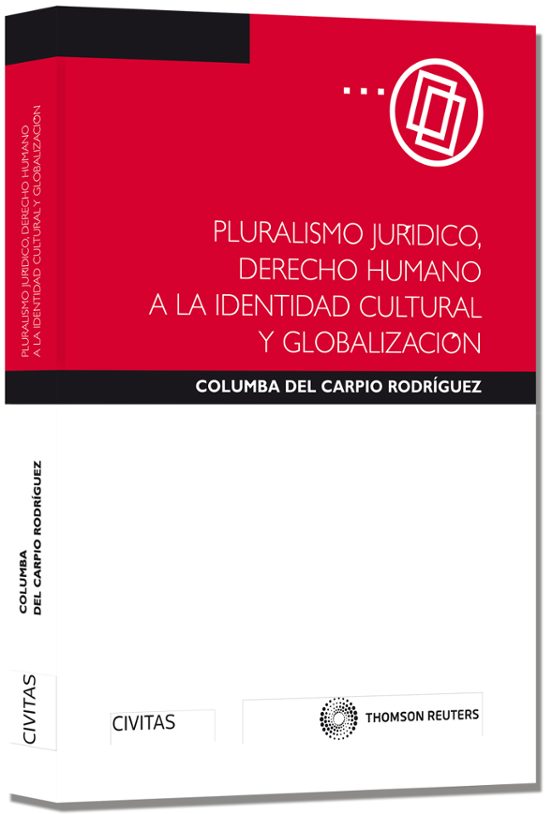 Pluralismo Jurídico Derecho Humano A La Identidad Cultural Y La Global