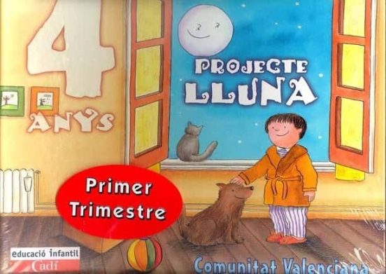 Projecte Lluna 4 Anys. 1er Trimestre. Comunitat Valenciana