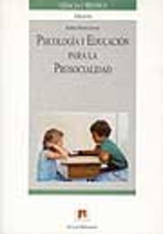 Psicología Y Educación Para La Prosocialidad