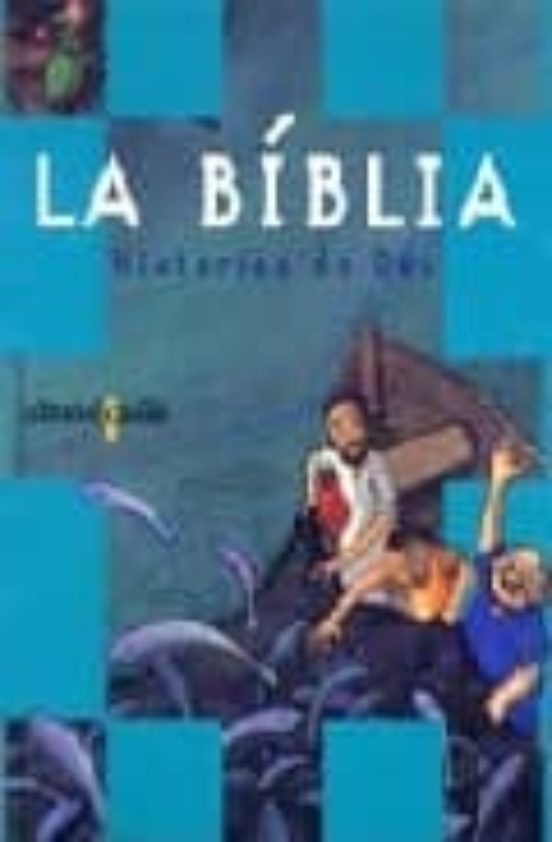 La Biblia : Histories De Deu