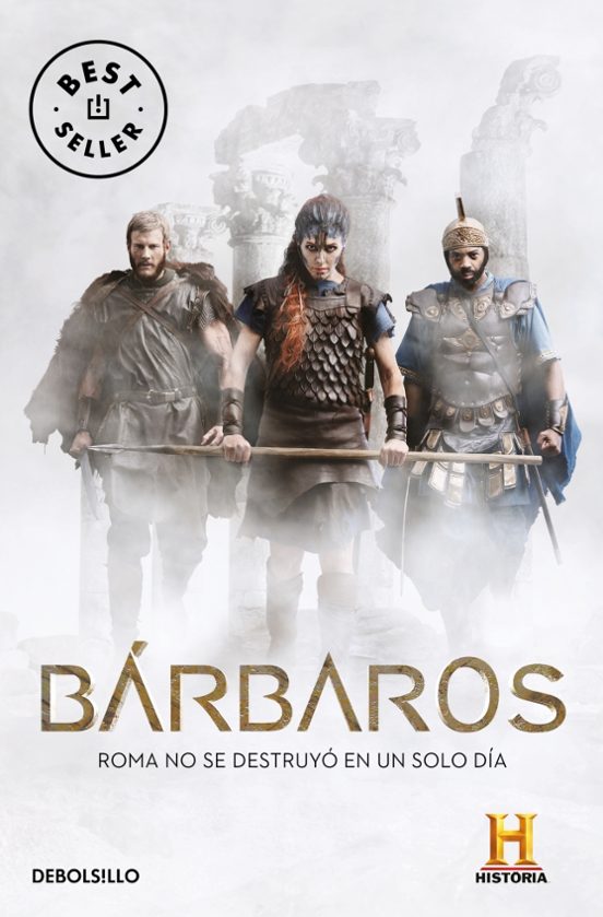 Barbaros: De Los Punicos A Los Godos: Las Luchas Contra El Imperio Rom
