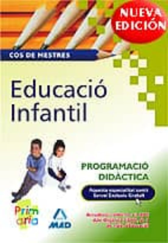Educadio Infantil: Cos De Mestres: Programacio Didactica