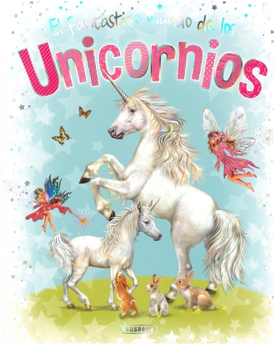El Fantástico Mundo De Los Unicornios