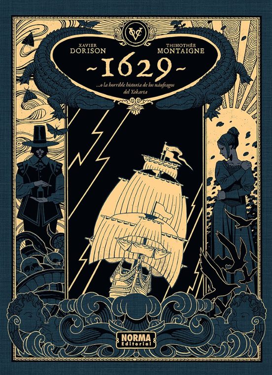 1629 O La Horrible Historia De Los Náufragos Del Yakarta