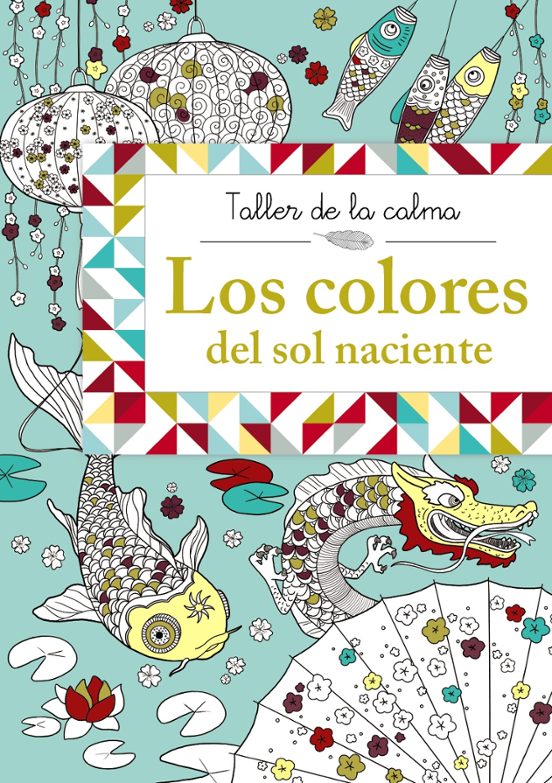 Taller De La Calma. Los Colores Del Sol Naciente
