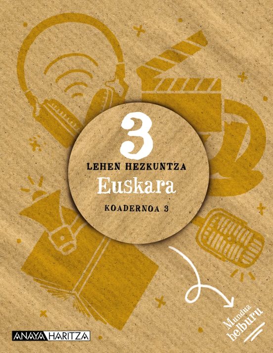 Euskara 3º Educacion Primaria Koadernoa 3 Mundua Helburu