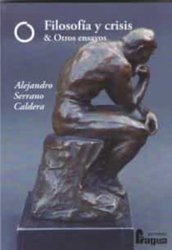 Filosofía Y Crisis & Otros Ensayos