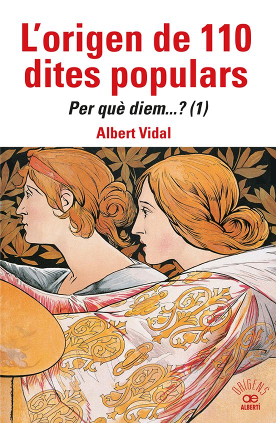 L Origen De 110 Dites Populars. Per Que Diem....?