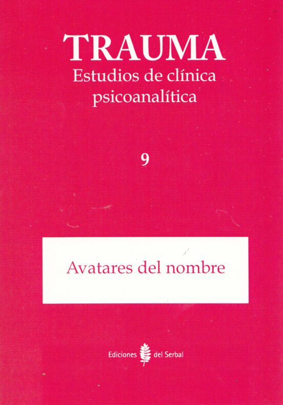 Trauma. Estudios De Clinica Psicoanalitica