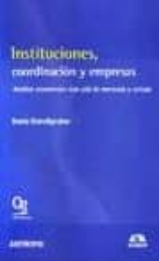 Instituciones Coordinacion Y Empresas: Analisis Economico Mas Al La De