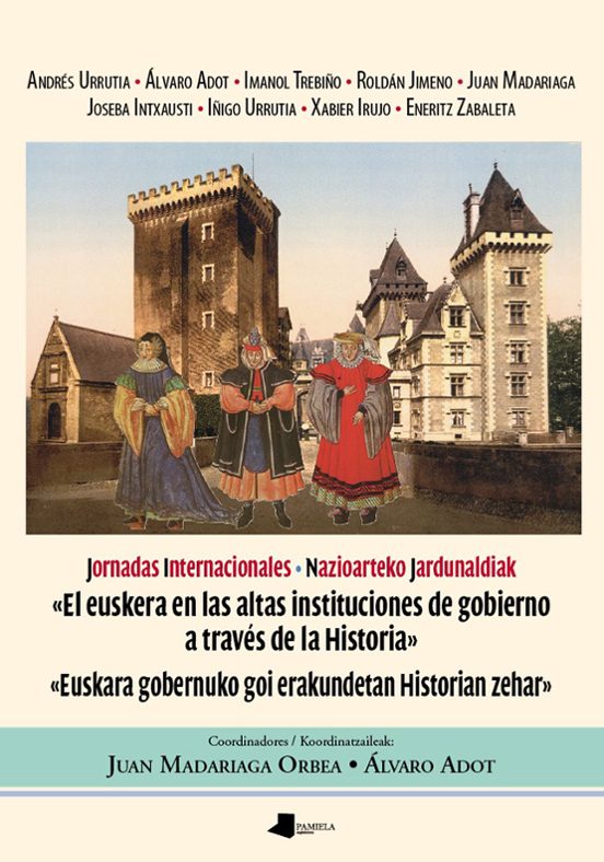 Euskara Gobernuko Goi Erakundetan Historian Zehar / el Euskera en las