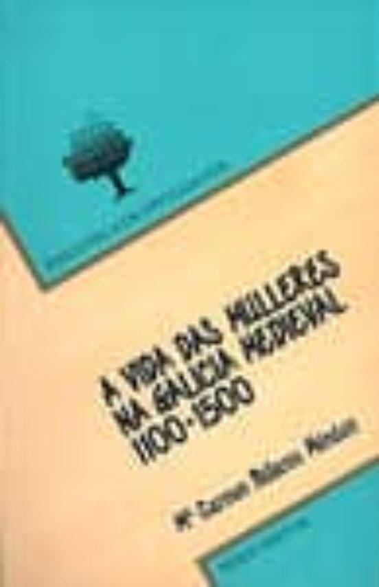 A Vida Das Mulleres Na Galicia Medieval