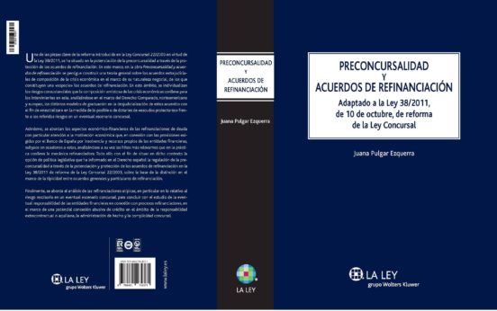 Preconcursalidad Y Acuerdos De Refinanciacion. Adaptado A La Ley 38/20