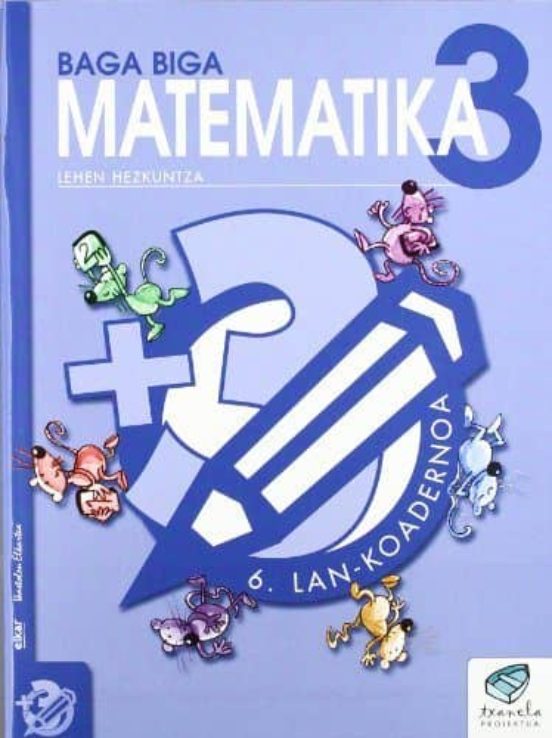 Baga Biga Matematika 3 Lehen Hezkuntza: 6. Lan Koadernoa
