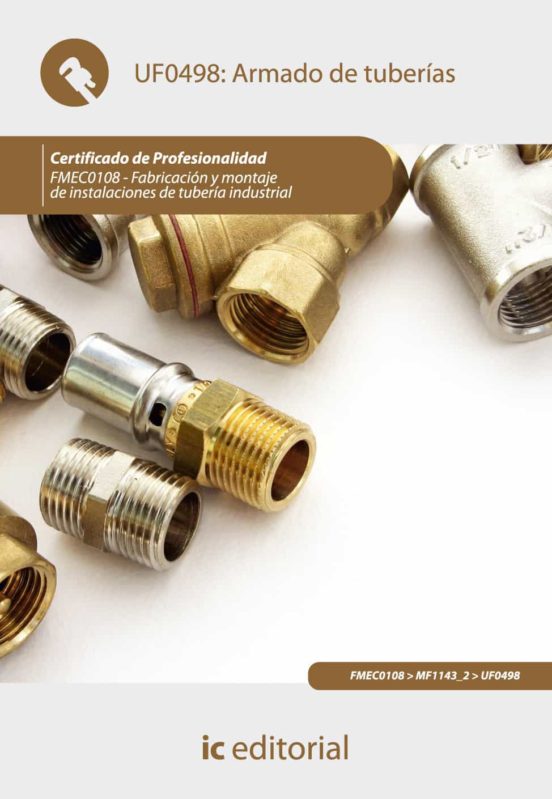 Fmec0108 Armado De Tuberias. Fabricacion Y Montaje De Instala